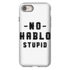 No Hablo Stupid iPhone 8