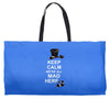 keep calm, we're all mad here Weekender Totes