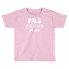 pals not food Toddler T-shirt