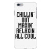 Chillin Out Maxin Relaxin All Cool iPhone 6 Plus/6s Plus Case