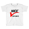LET'S DO IT Toddler T-shirt