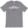 viva la unpredictability T-Shirt