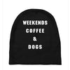 weekends coffe and dogs white back Baby Beanies