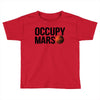 Occupy Mars Toddler T-shirt