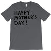 happy mothers T-Shirt