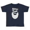 respect the beard (2) Toddler T-shirt