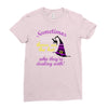 sometimes you have to throw on the hat! Ladies Fitted T-Shirt