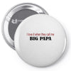 big papa Pin-back button