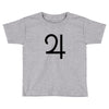 GOOD DATE 21 Toddler T-shirt