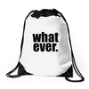 whatever (2) Drawstring Bags