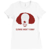 clowns aren't funny Ladies Fitted T-Shirt