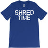 shred time T-Shirt