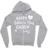 Happy First Father's Day Daddy Zipper Hoodie