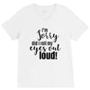 i'm sorry did i roll ... V-Neck Tee