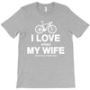 i love when my wife lets me buy another bike T-Shirt