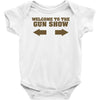 welcome to the gun show ron burdundy anchorman inspired gift funny Baby Onesie