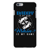 Daddy is my Name Fishing Is My Game iPhone 6/6s Plus Case