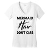 mermaid hair don't care Women's V-Neck T-Shirt