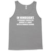 should've bought a funnier Tank Top