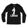 lmao laughing my ass Long Sleeve Shirts