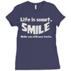 life short smile advice wisdom Ladies Fitted T-Shirt