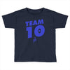 team 10 Toddler T-shirt