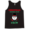 christmas baking team crew snowman Tank Top