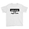 employee of the friggin month Youth Tee