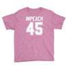 impeach 45 Youth Tee