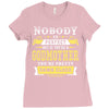 Nobody Is Perfect But If You Are A Godmother You Are Pretty Damn Close Ladies Fitted T-Shirt