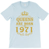 queens are born in 1971 T-Shirt