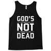 god's not dead Tank Top