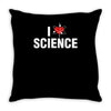 i love science Throw Pillow