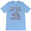 hot mess express T-Shirt