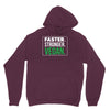 faster stronger vegan Hoodie