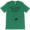 what if we die T-Shirt