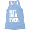 Best Dad Ever Racerback Tank