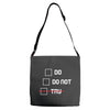 Do or Do Not Adjustable Strap Totes