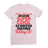 i never dreamed i would be a super cool scorpio but here i am killing Ladies Fitted T-Shirt