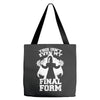 this isn't even my final form2 Tote Bags