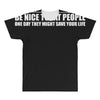 be nice to fat people bear chase funny pub joke All Over Men's T-shirt