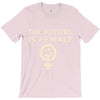 the future is female T-Shirt