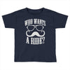 who wants to ride Toddler T-shirt