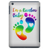 I'm a Rainbow Baby iPad Mini