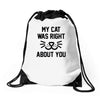 my cat was right Drawstring Bags