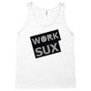 work sux Tank Top