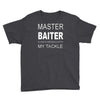 master baiter funny fishing t shirt mens Youth Tee