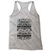 Real Kings Are Born On December 27 Racerback Tank