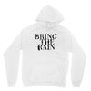 BRING THE RAIN Unisex Hoodie