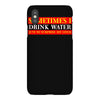 sometimes i drink water, ideal gift, birthday present iPhoneX Case